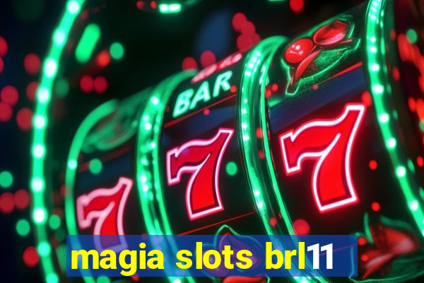 magia slots brl11