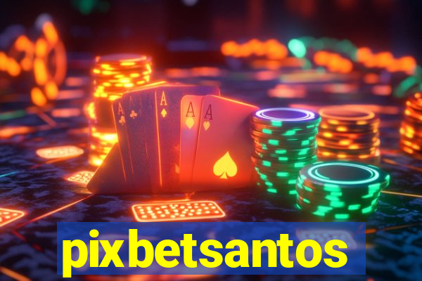 pixbetsantos