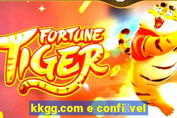 kkgg.com e confi谩vel