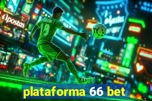 plataforma 66 bet