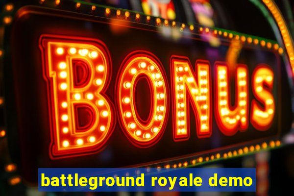 battleground royale demo