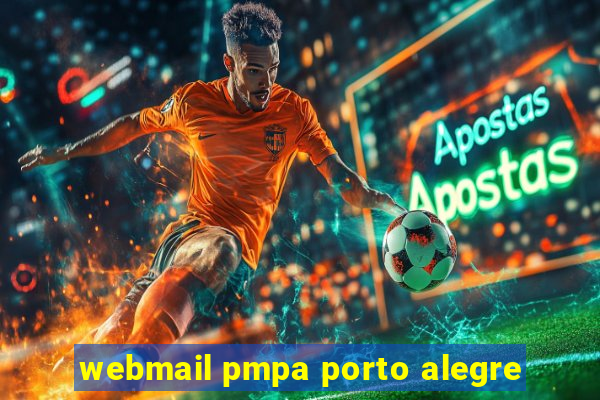 webmail pmpa porto alegre