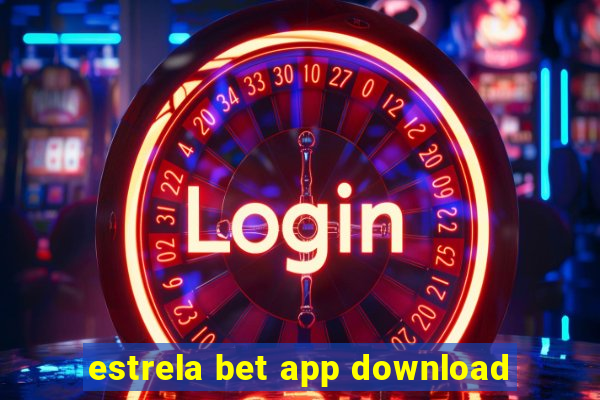 estrela bet app download