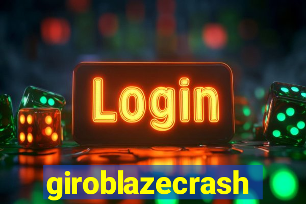 giroblazecrash