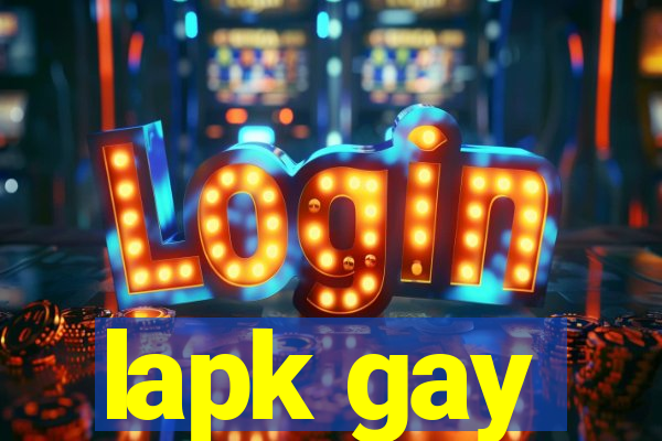 lapk gay