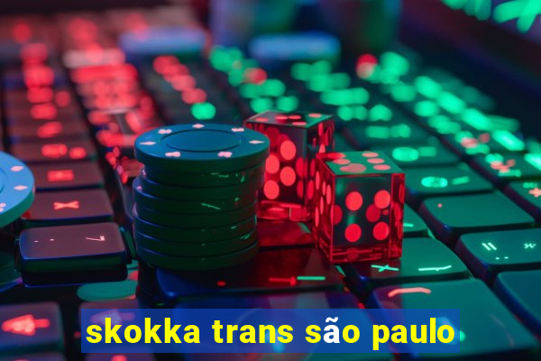 skokka trans são paulo