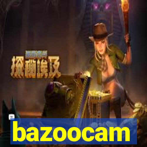 bazoocam