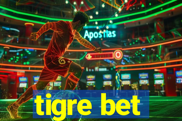 tigre bet