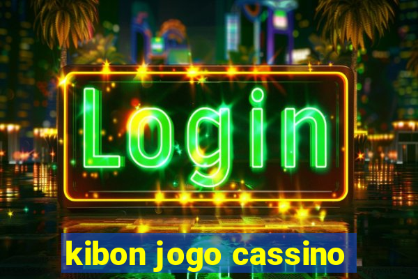 kibon jogo cassino