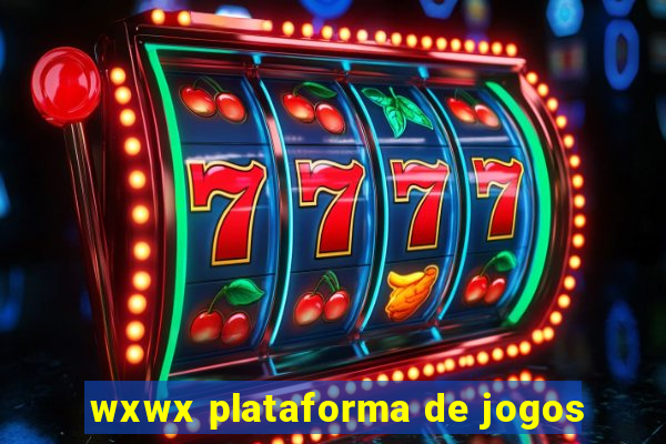 wxwx plataforma de jogos