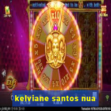 kelviane santos nua