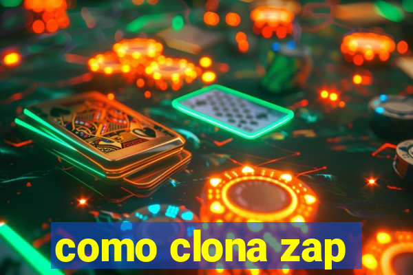 como clona zap