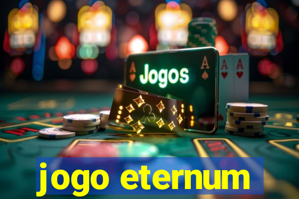 jogo eternum