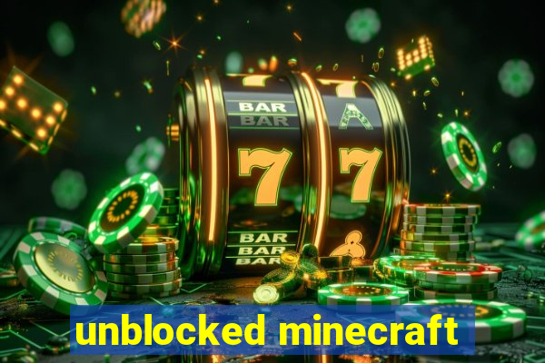 unblocked minecraft