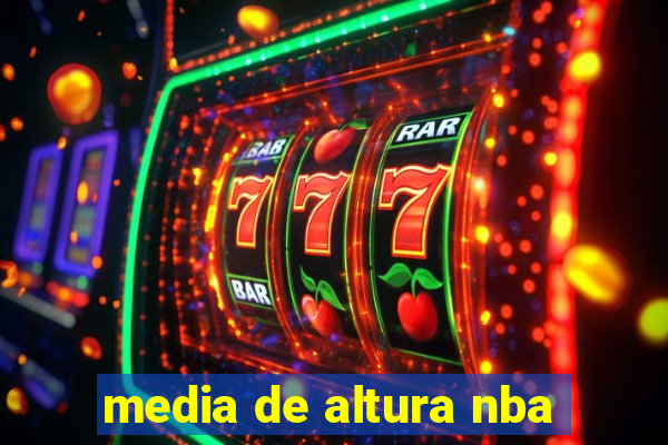 media de altura nba