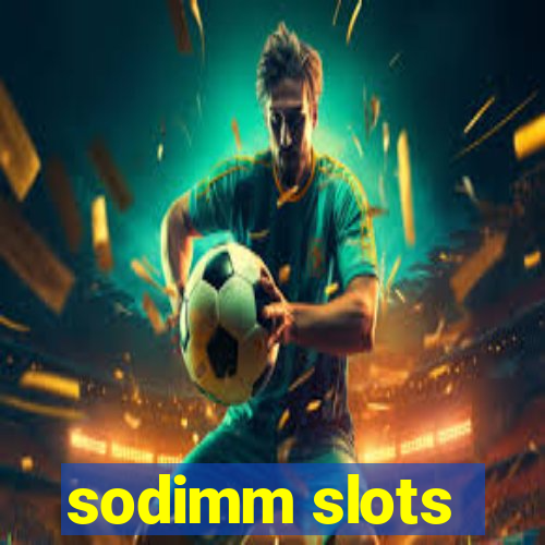 sodimm slots