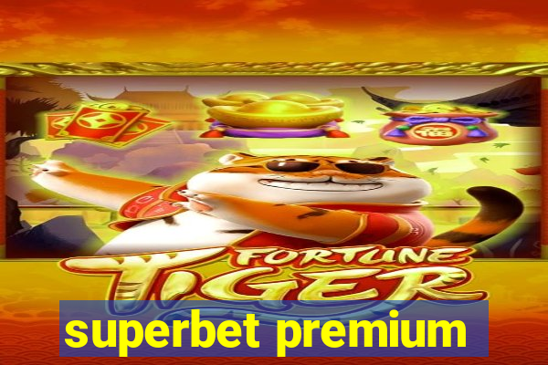 superbet premium