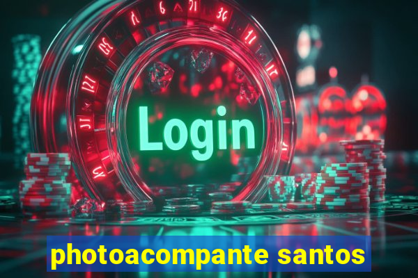 photoacompante santos