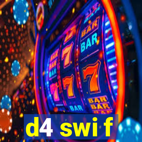 d4 swi f