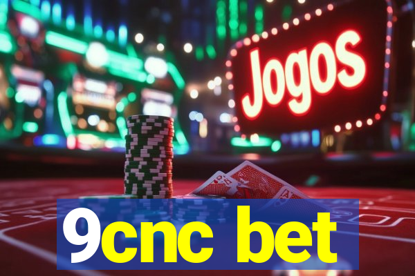 9cnc bet