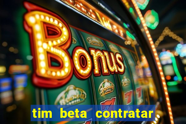 tim beta contratar pacote adicional