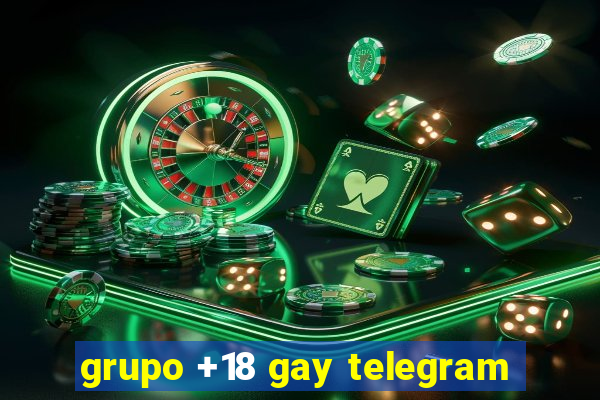 grupo +18 gay telegram