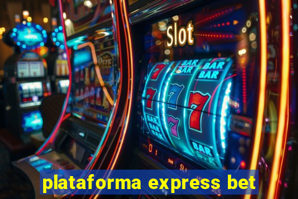 plataforma express bet