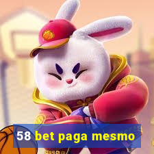 58 bet paga mesmo