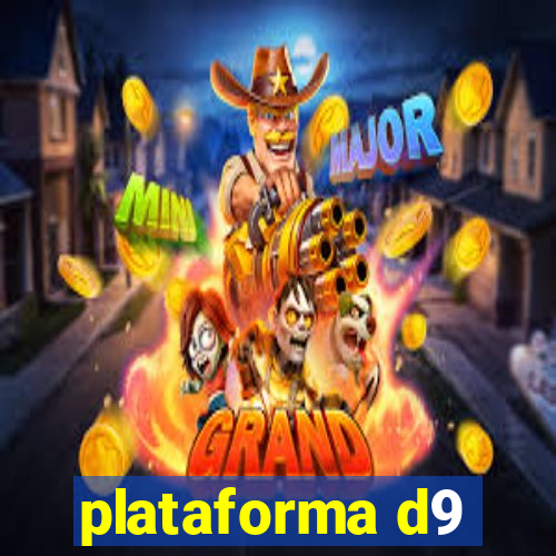 plataforma d9