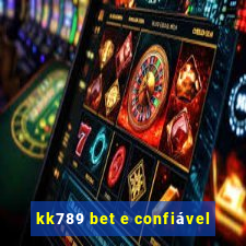 kk789 bet e confiável