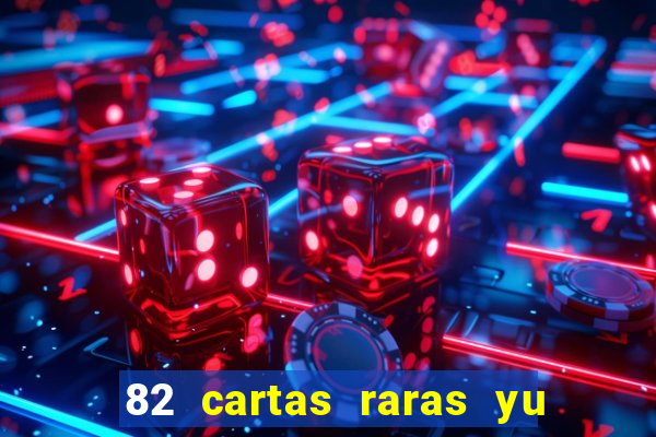 82 cartas raras yu gi oh forbidden memories