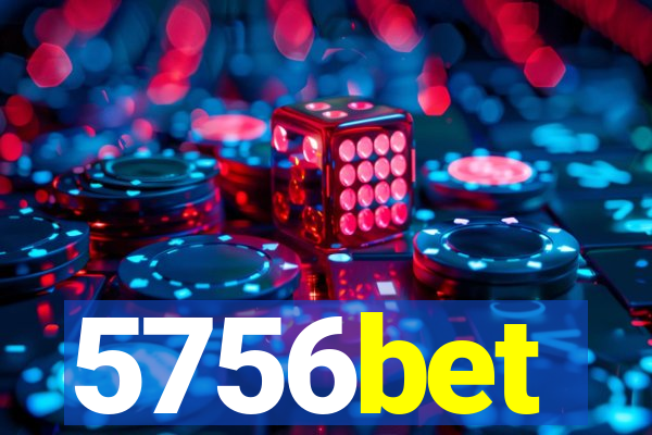 5756bet