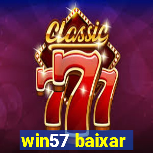 win57 baixar