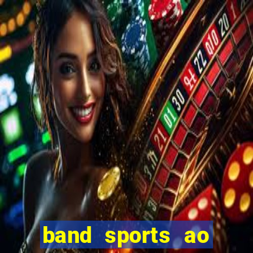 band sports ao vivo gratis