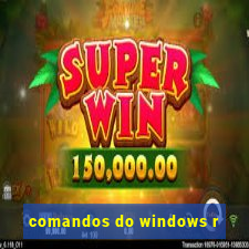 comandos do windows r