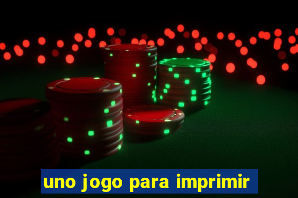 uno jogo para imprimir