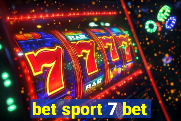 bet sport 7 bet