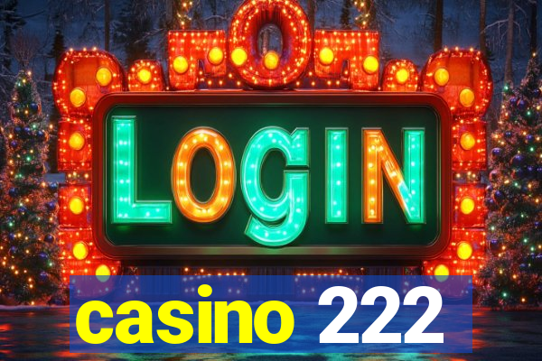 casino 222