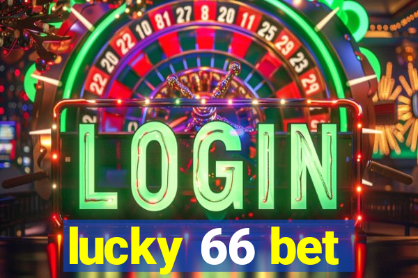 lucky 66 bet