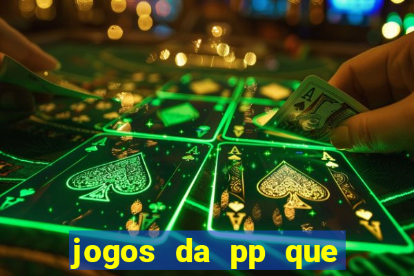 jogos da pp que pagam bem