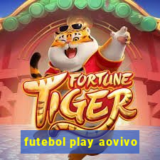 futebol play aovivo