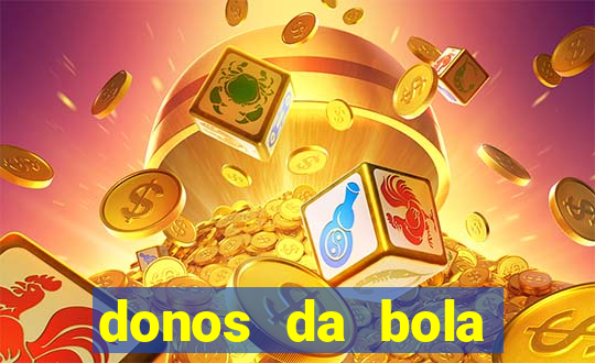 donos da bola apostas esportivas