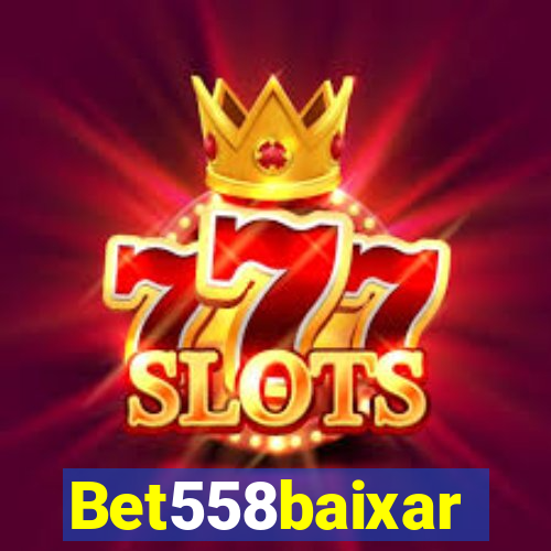 Bet558baixar