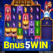 Bnus5WIN