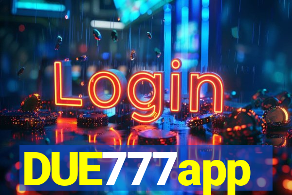 DUE777app