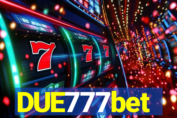 DUE777bet