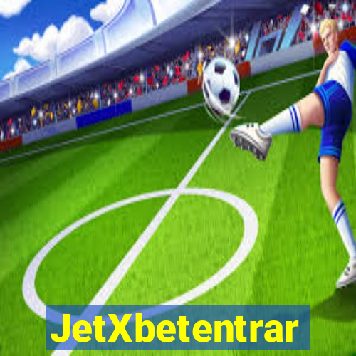 JetXbetentrar