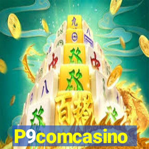 P9comcasino