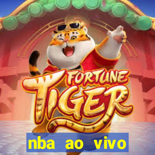 nba ao vivo grátis celular