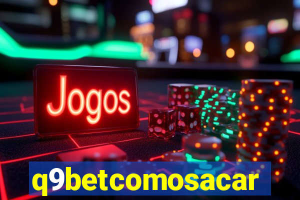 q9betcomosacar